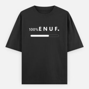 100% ENUF - Black
