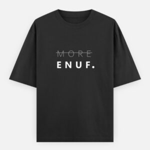 ENUF - Not More - Black
