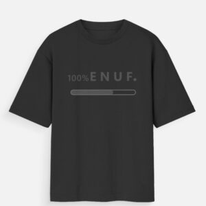 100% ENUF
