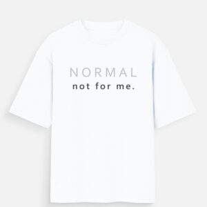 Normal - Not For Me