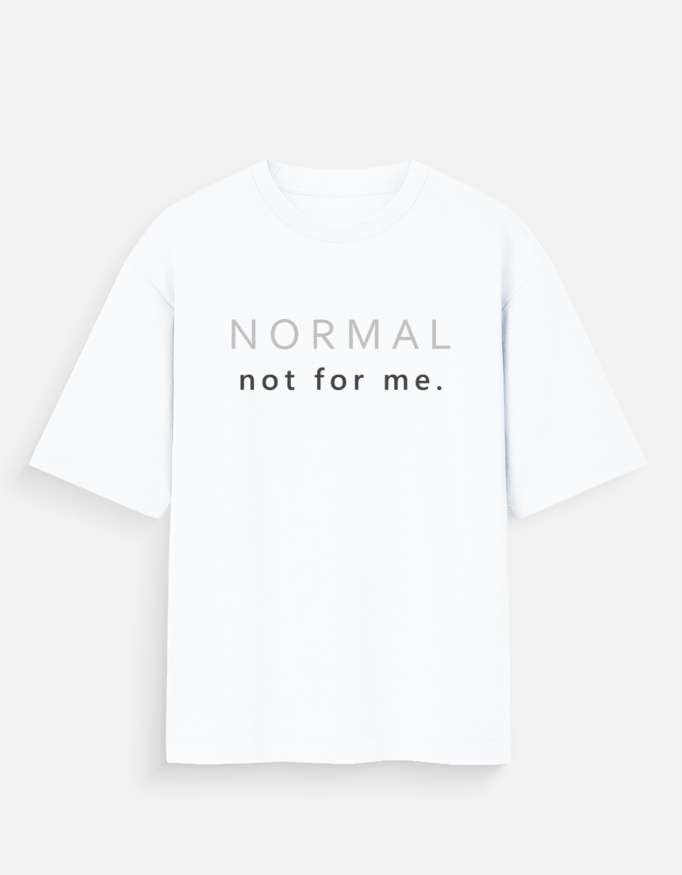 Normal - Not For Me